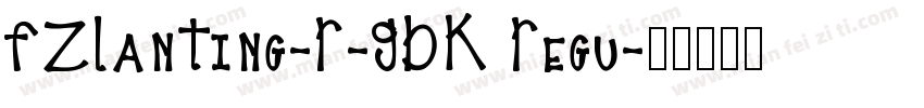 FZLanTing-R-GBK Regu字体转换